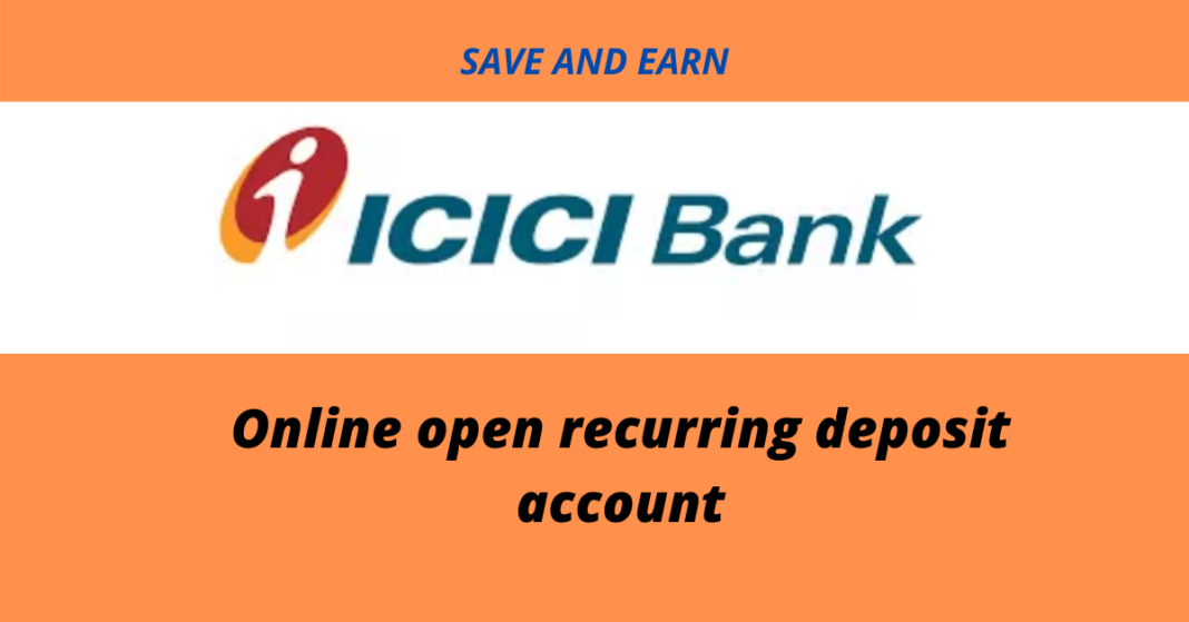 icici Online-open-recurring-deposit-account-